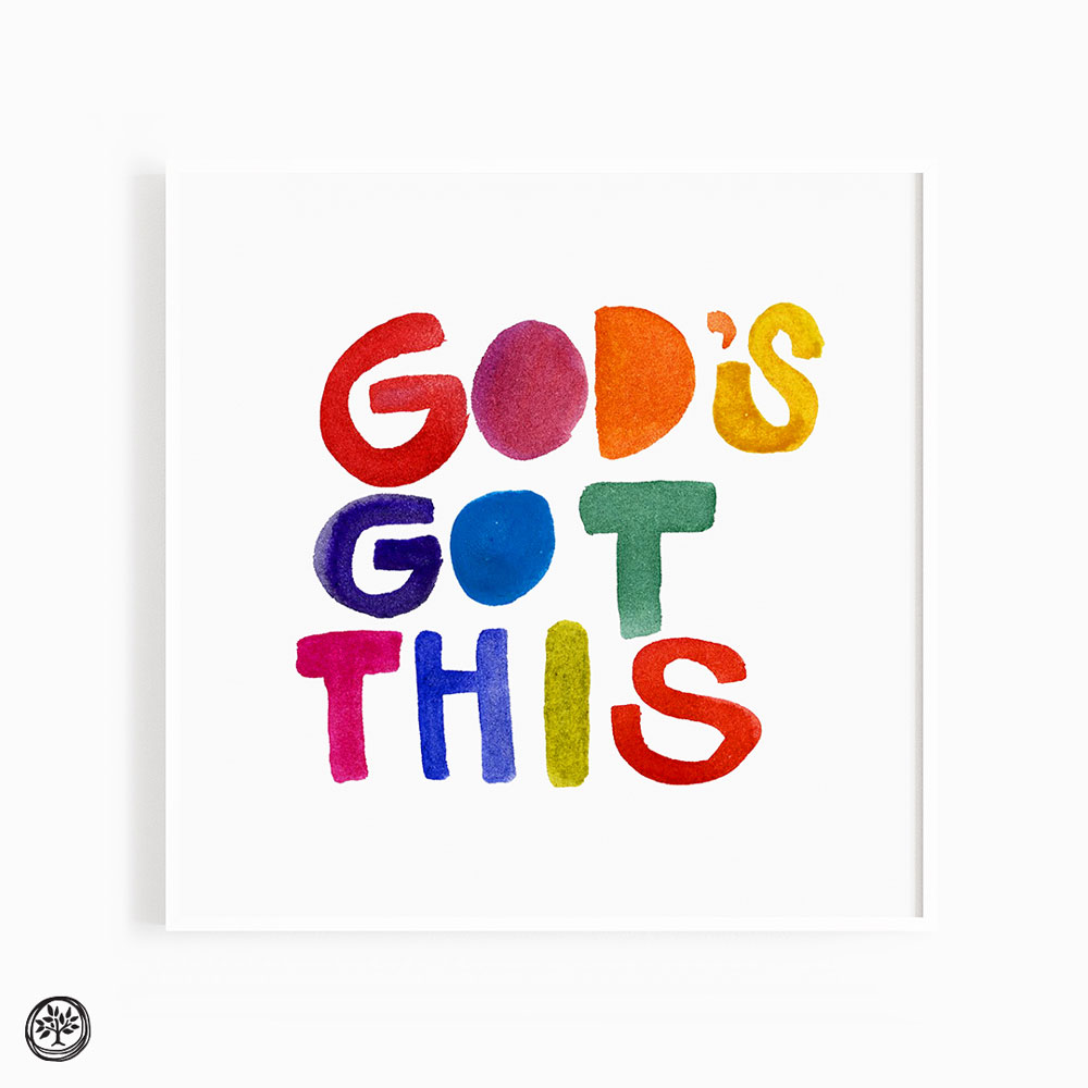 God's Got This Print